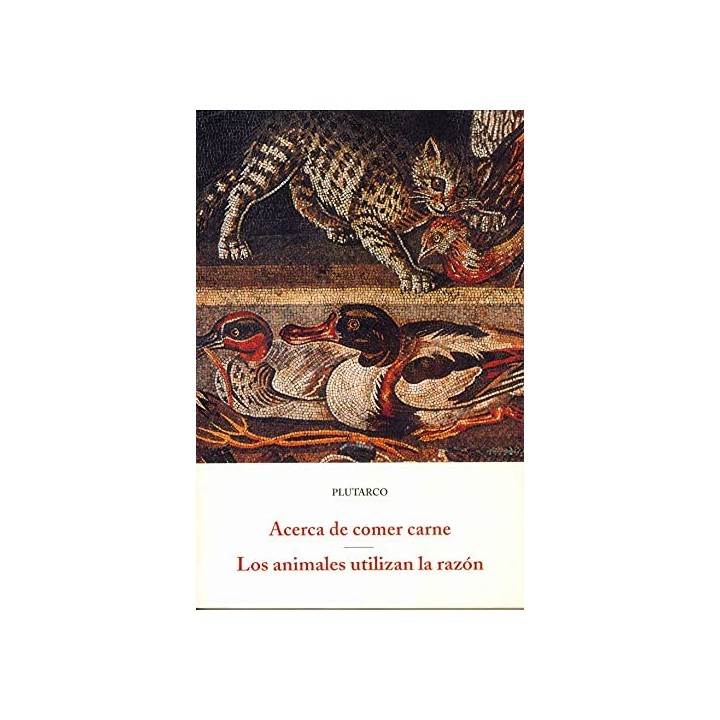 Acerca de comer carne : los animales utilizan la razón.